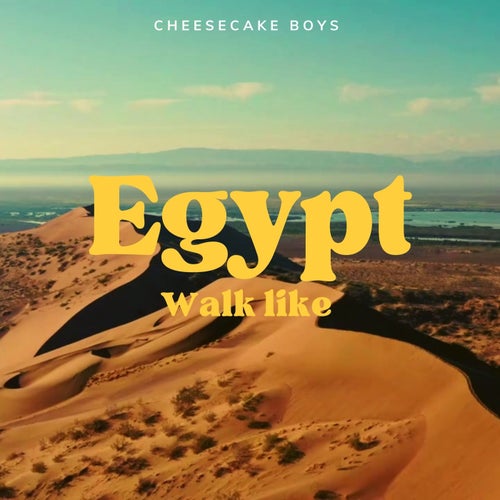 Walk Like Egypt (Original Mix)