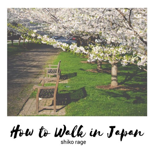 How To Walk In Japan