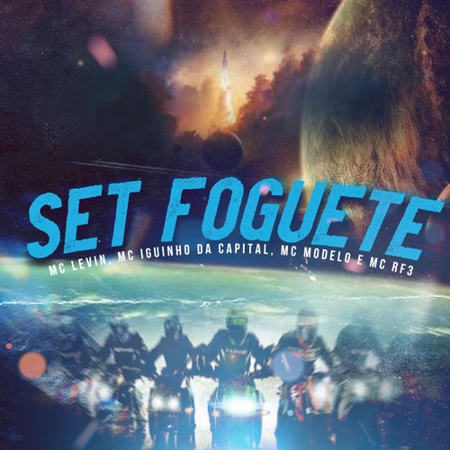 Set Foguete (feat. MC Levin, MC Modelo)