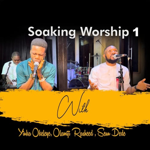 Soaking Worship (Pt.1)