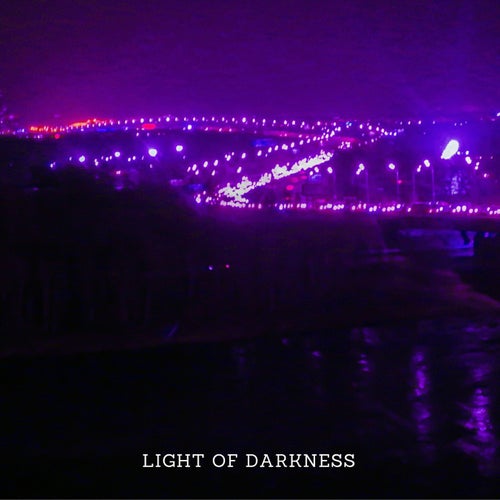 Light of Darkness