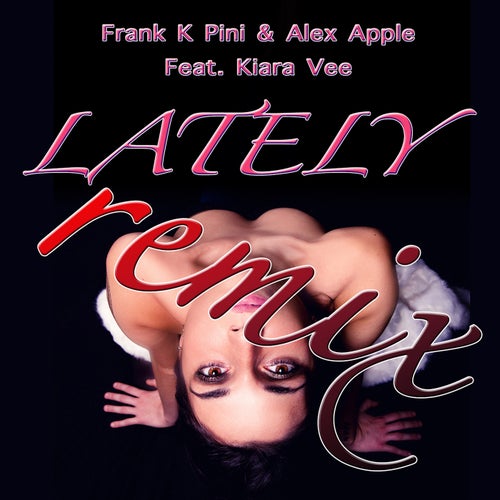 Lately (feat. Kiara Vee) (Remixes)