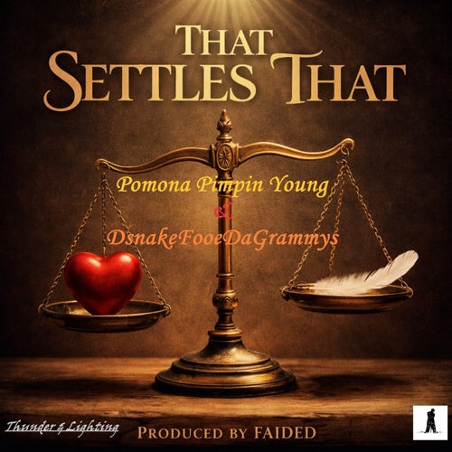 That Settles That (feat. DsnakeFooeDaGrammys)