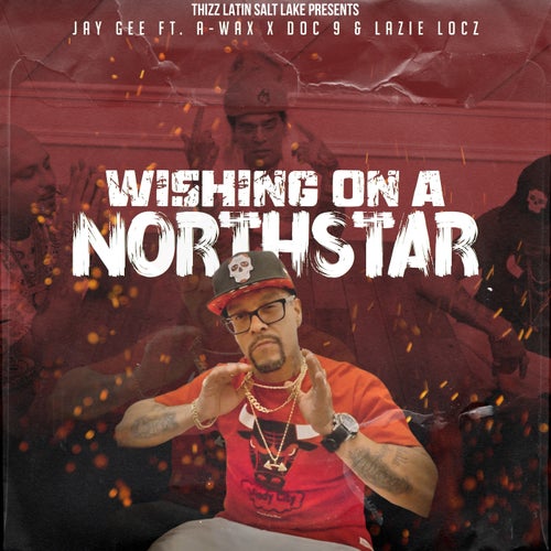 Wishing On A Northstar (feat. Lazie Locz, A- Wax & DOC 9)