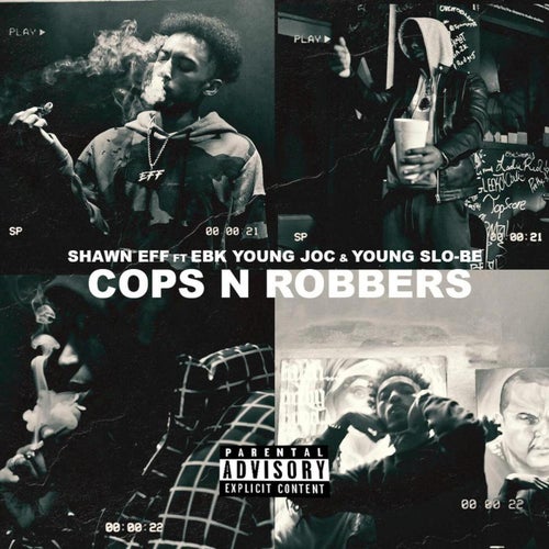 Cops N Robbers  (feat. EBK Young Joc & Young Slo-Be)