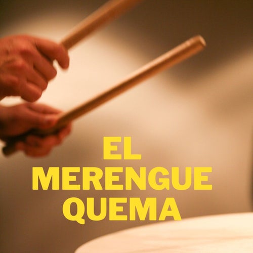 El Merengue quema