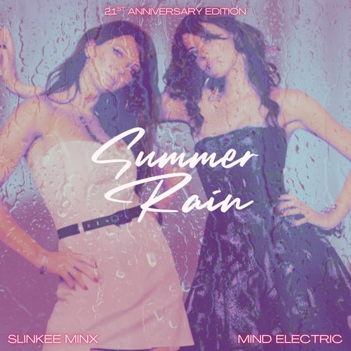 Summer Rain (21st Anniversary Mind Electric Remix)