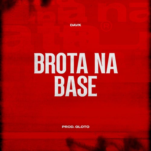 Brota Na Base