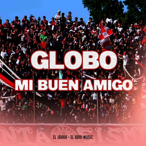 Globo Mi Buen Amigo