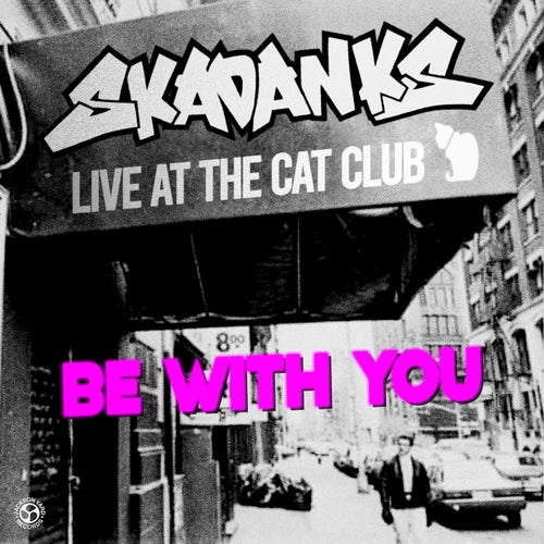 Be With You (Live at The Cat Club NYC)