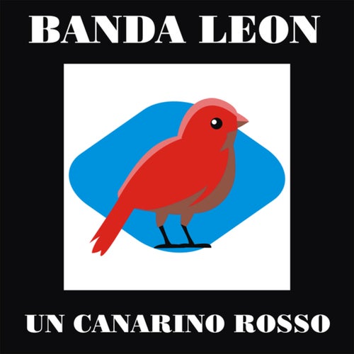 Un Canarino Rosso