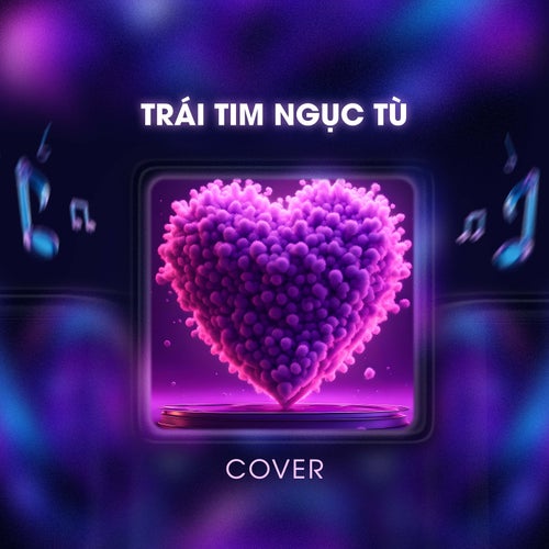 Trái Tim Ngục Tù (Cover)