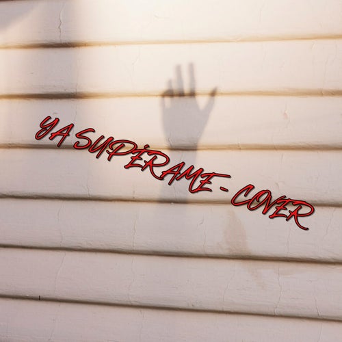 Ya Supérame (Cover)