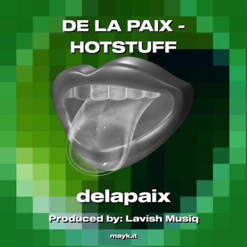 DE LA PAIX - HOTSTUFF