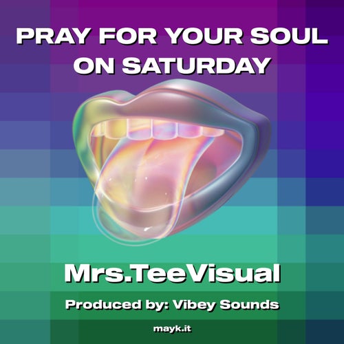 PRAY FOR YOUR SOUL ON SATURDAY