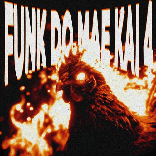 FUNK DO MAE KAI 4 (Versions)