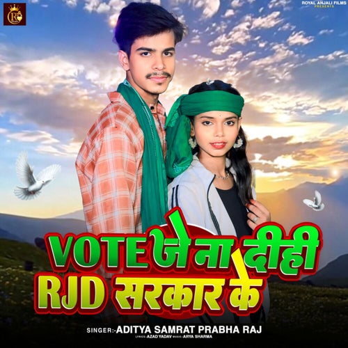 Vote je Na Di Rjd Sarkar ke