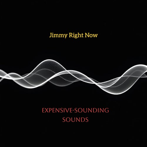 Expensive-Sounding Sounds