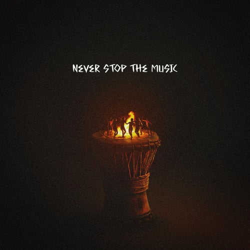 Never Stop The Music