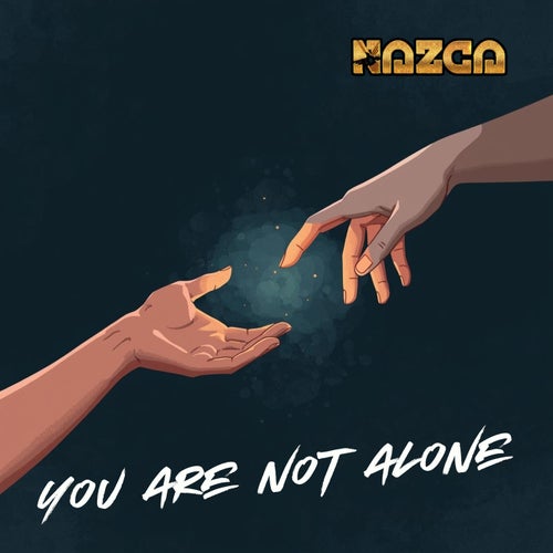You Are Not Alone