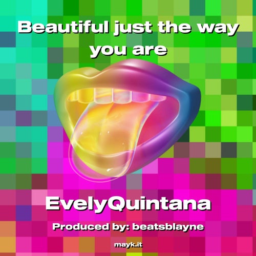 Beautiful just the way you are