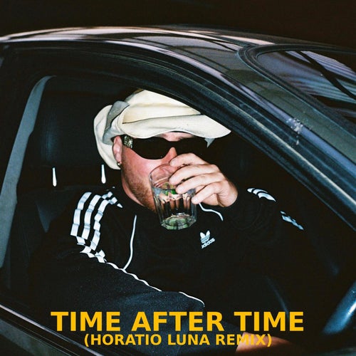 Time After Time (Horatio Luna Remix)