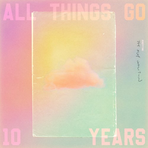 All Things Go: 10 Years