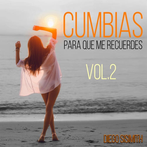 Cumbias para que Me Recuerdes, Vol. 2