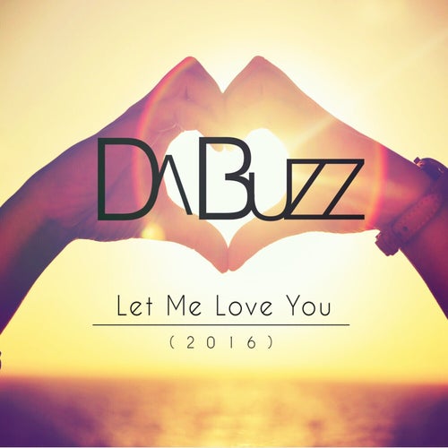 Let Me Love You (2016 Remixes)