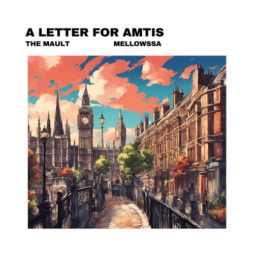 A Letter for Amtis (feat. mellowssa)