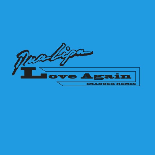 Love Again (Imanbek Extended Remix)