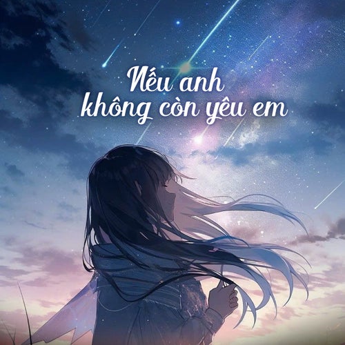 Nếu Anh Không Còn Yêu Em