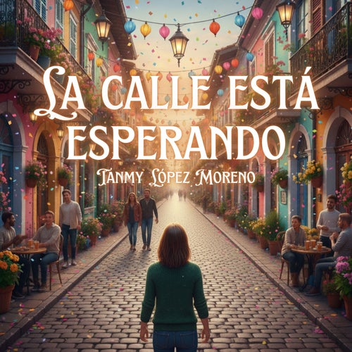 La calle está esperando