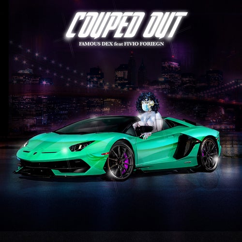Couped Out (feat. Fivio Foreign)