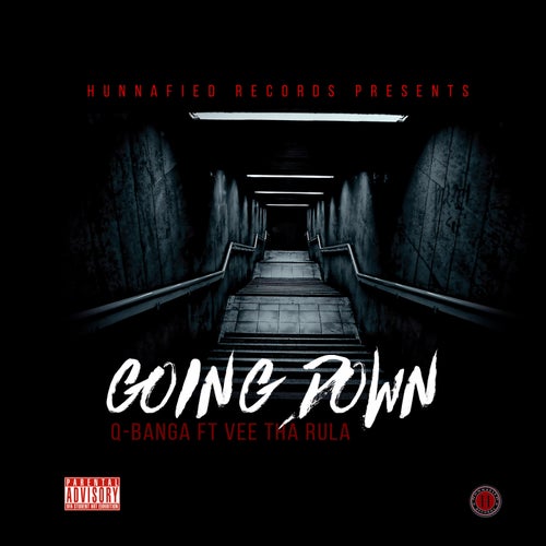 Going Down (feat. Vee tha Rula)