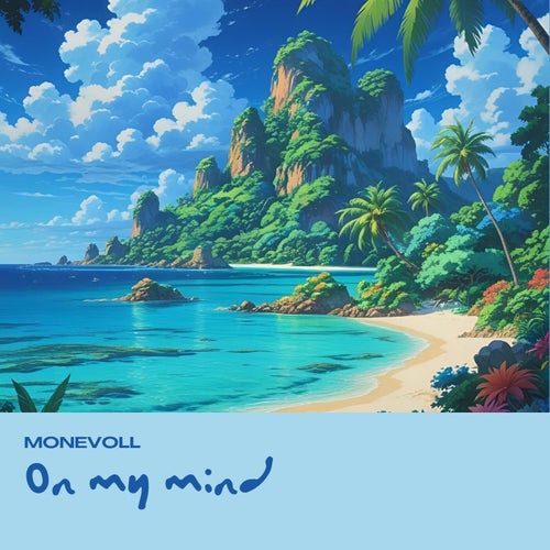 On my mind