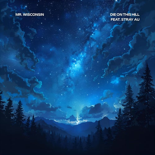 die on this hill (feat. stray AU)