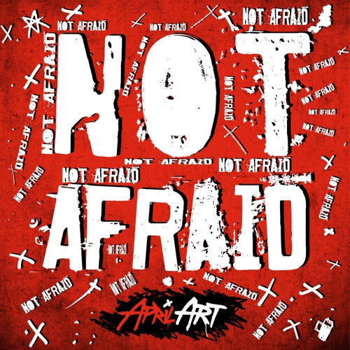 Not Afraid