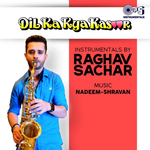 Dil Ka Kya Kasoor (Instrumental)