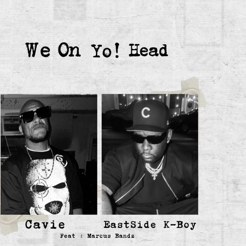 We On Yo! Head (feat. Marcus Bandz)