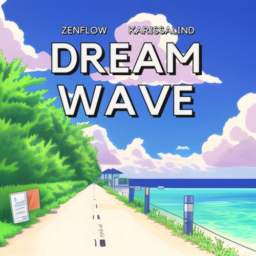 DREAM WAVE (feat. Karissalind)