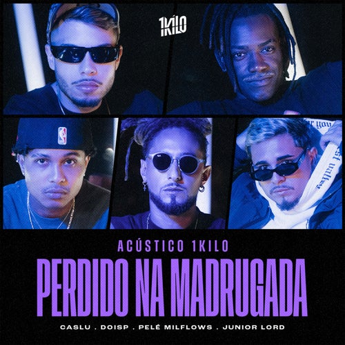 Perdido na Madrugada (feat. Junior Lord) (Acústico 1Kilo)