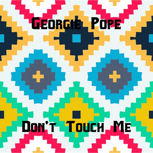 Don't Touch Me