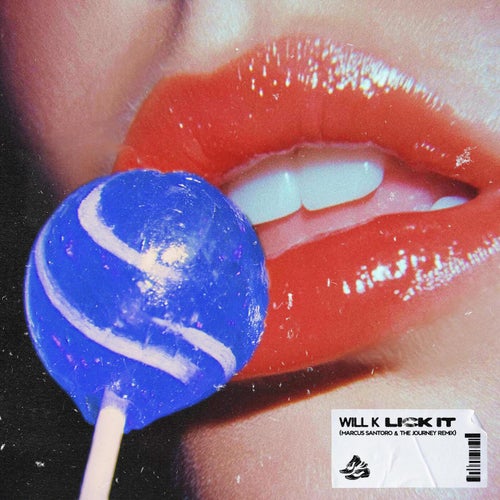 Lick It (Marcus Santoro & The Journey Remix)