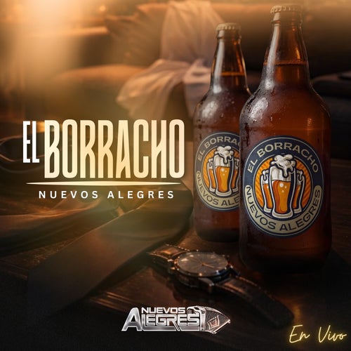 El Borracho (En Vivo)