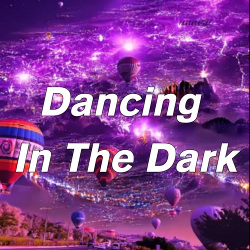 Dancing In The Dark