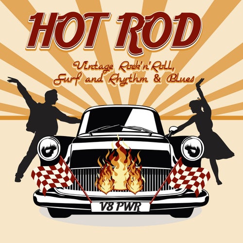 Hot Rod - Vintage Rock'n'Roll, Surf and Rhythm & Blues