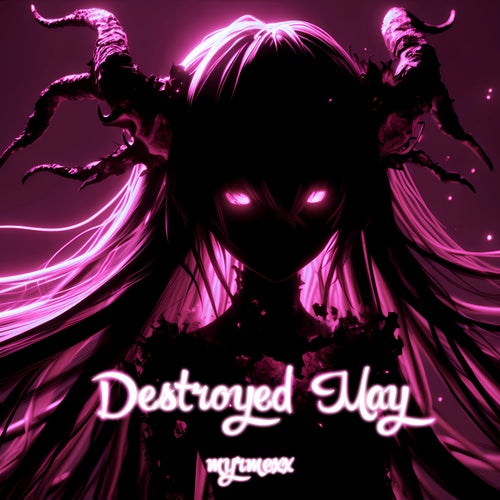 Destroyed May