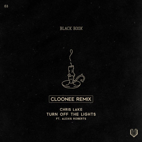 Turn Off The Lights (feat. Alexis Roberts) [Cloonee Remix]