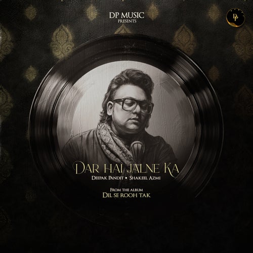 Dar Hai Jalne Ka (Dil Se Rooh Tak)